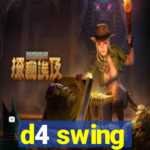 d4 swing